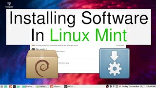 How To Install Apps In Linux Mint Outside Of Software Manager - AppImages, Deb Packages, Archives