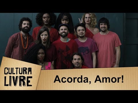 Cultura Livre | Especial de Fim de Ano: Acorda, Amor! | 25/12/2018