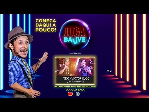 JUCA BALIVE  -  TÉIO E VICTOR HUGO(GRUPO GAITAÇO) SÃO OS CONVIDADOS DESTA NOITE