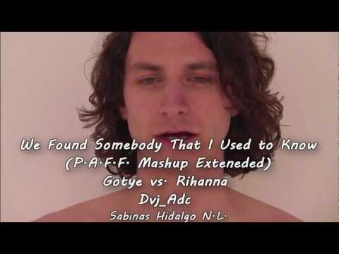 Gotye vs  Rihanna   Somebody That I Used to Know P A F F  Mashup V Remx Vj Adc