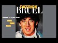 Patrick Bruel - Comment ça va pour vous - Longue version Fabmix 1985