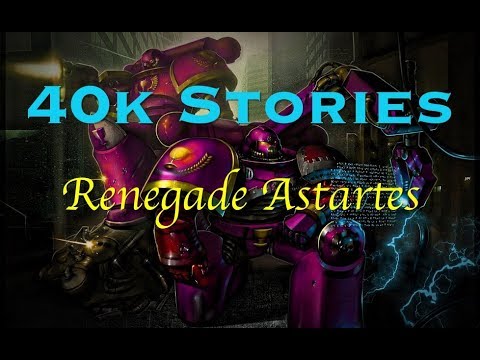 40k Stories: Renegade Astartes
