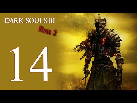 Dark Souls III: The 2nd Run playthrough pt14 - Finishing Farron/Abyss Watchers Boss