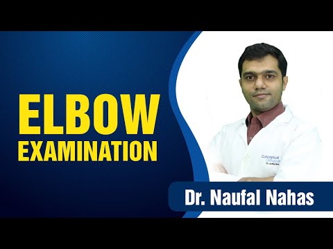 Elbow Examination By Dr. Naufal Nahas @ConceptualOrthopedics