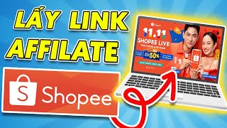 Cách Lấy Link Shopee Affiliate Trên Máy Tính Kiếm Tiền Online Dễ Dàng | Hướng Dẫn Chi Tiết A-Z