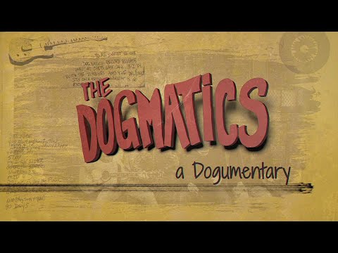 Trailer "The Dogmatics: A Dogumentary" documentary coming in 2023