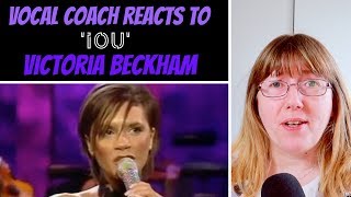 Vocal Coach Reacts to &#39;IOU&#39; Victoria Beckham LIVE - Posh Spice (Spice Girls)