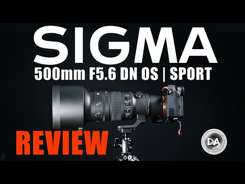 SIGMA 500mm F5.6 DG DN OS | SPORT-Testbericht | Das Tele, das wir alle wollten?