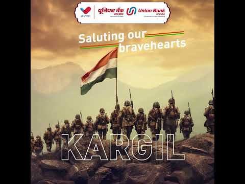 Kargil Vijay Diwas | Union Bank of India