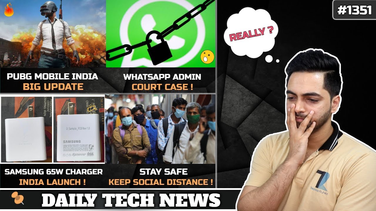 PUBG Mobile India June Update,WhatsApp Admin Trouble,Samsung 65W Charger India,Unisoc 5G,Youtube New