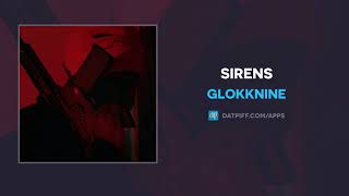 GlokkNine "Sirens" (OFFICIAL AUDIO)