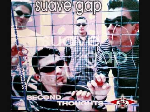 Suave  Gap - I Really Have To Know