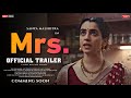 MRS. Movie (2023) Official trailer : Release update | Sanya Malhotra | Nishant Dahiya | Mrs trailer
