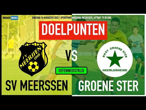 Doelpunten SV Meerssen - Groene Ster 16-08-2022