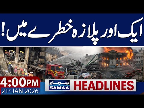 Another Plaza at Risk! Authorities on Alert | 4 PM News Headlines | 21 Jan 2026 | SAMAA TV