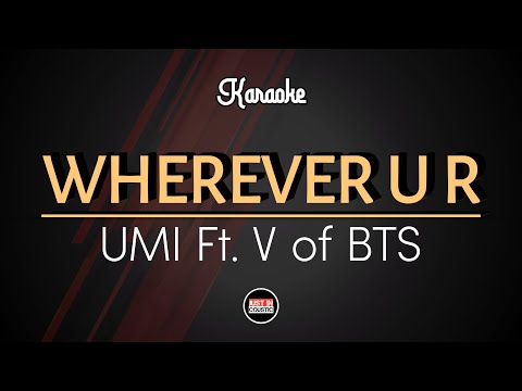 UMI - wherever u r (ft. V of BTS) Karaoke with Lyrics