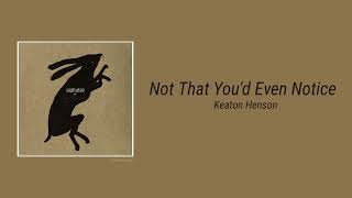 Keaton Henson - Not That You'd Even Notice (lyrics/subtitulado en español)