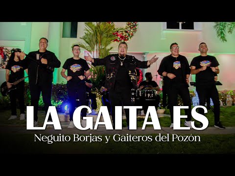 Neguito Borjas y Gaiteros del Pozón - La Gaita Es!