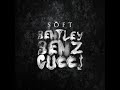 Soft - Bentley Benz & Gucci [Official Audio]
