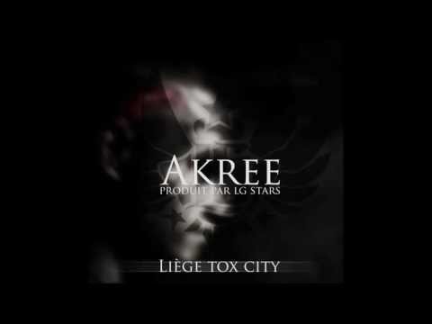 Akree - Liège Tox City - Inédit 2013.