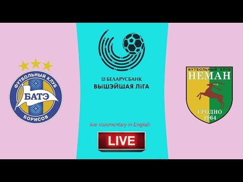 🔴 BATE BORISOV VS NEMAN GRODNO LIVE BELARUS PREMIER 03/05/2020