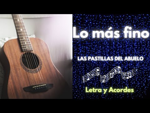 Lo Mas Fino - Las Pastillas Del Abuelo