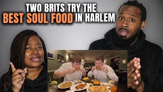 🇬🇧 Black American Couple Reacts to Two Brits try the Best Soul Food in Harlem