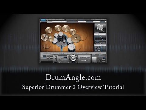 Superior Drummer 2 Overview Tutorial