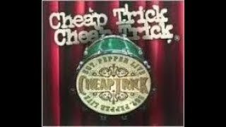 Cheap Trick - Sgt. Pepper&#39;s Lonely Hearts Club Band [reprise]
