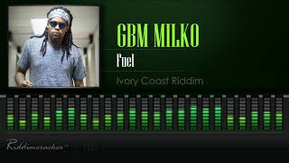 GBM Milko - Fuel (Ivory Coast Riddim) [2018 Soca] [HD]