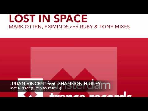 Julian Vincent feat Shannon Hurley Lost in Space Ruby & Tony remix
