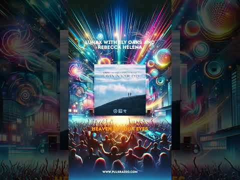 Lunax With Ely Oaks And Rebecca Helena - Heaven In Your Eyes
