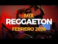 MIX REGGAETON FEBRERO 2026 LO MAS SONADO BRANDITO DETONANDO
