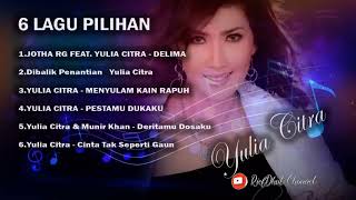 Download lagu 6 Lagu Pilihan Yulia Citra mp3