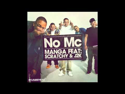 Manga - No MC ft. Scratchy & J2K (Out September 25th)
