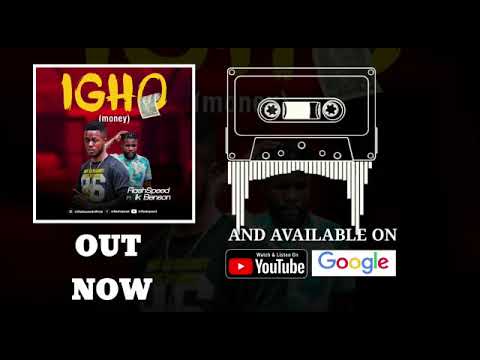 FlashSpeed Ft  Ik Benson - Igho ( Money ) | Official Audio  latest Benin music 2022