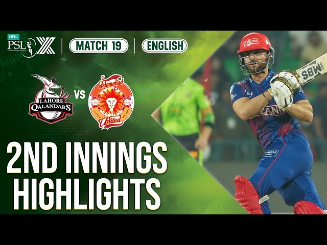 2nd Innings Highlights | Lahore Qalandars vs Islamabad United | 𝐄𝐍𝐆𝐋𝐈𝐒𝐇 | Match 19 | HBL PSL | M2M1A