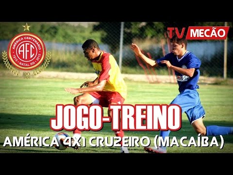TV Mecão | Jogo-treino | AMÉRICA 4x1 Cruzeiro (Macaíba) | 17/06/2015
