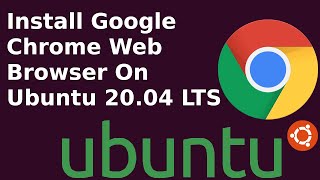How to install google chrome in Ubuntu 20.04 lts using terminal | Chrome browser in Ubuntu (Linux)