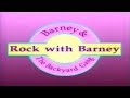 Barney The Backyard Gang Rock With Barney Custom Theme Barney Friends Version