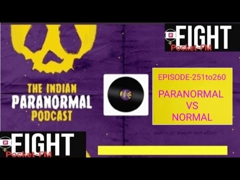 THE INDIAN PARANORMAL PODCAST EPISODE __251to260  #podcasts #nighttimestories #sleeping#horrorstorys