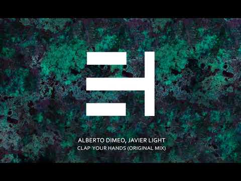 Alberto Dimeo, Javier Light - Clap your hands (Original Mix)