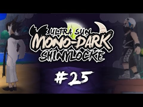 Pokémon Ultra Sun MonoDark Shiny Locke - Episode #25 "BACK TO THE GAME!!!"