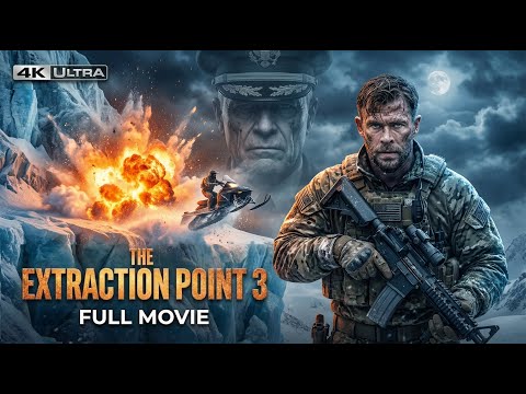 THE EXTRACTION POINT 3 (2026) | Traitor General | Captain's Revenge | Action & Thriller Movie 2026