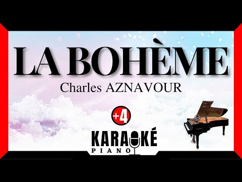 La bohème - Charles AZNAVOUR (Karaoké Piano Français - Higher Key)