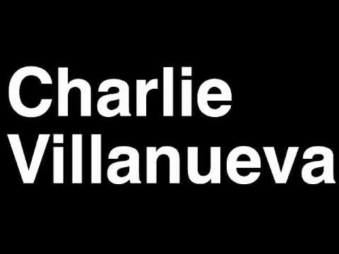 How to Pronounce Charlie Villanueva Detroit Pistons NBA Basketball Player Runforthecube