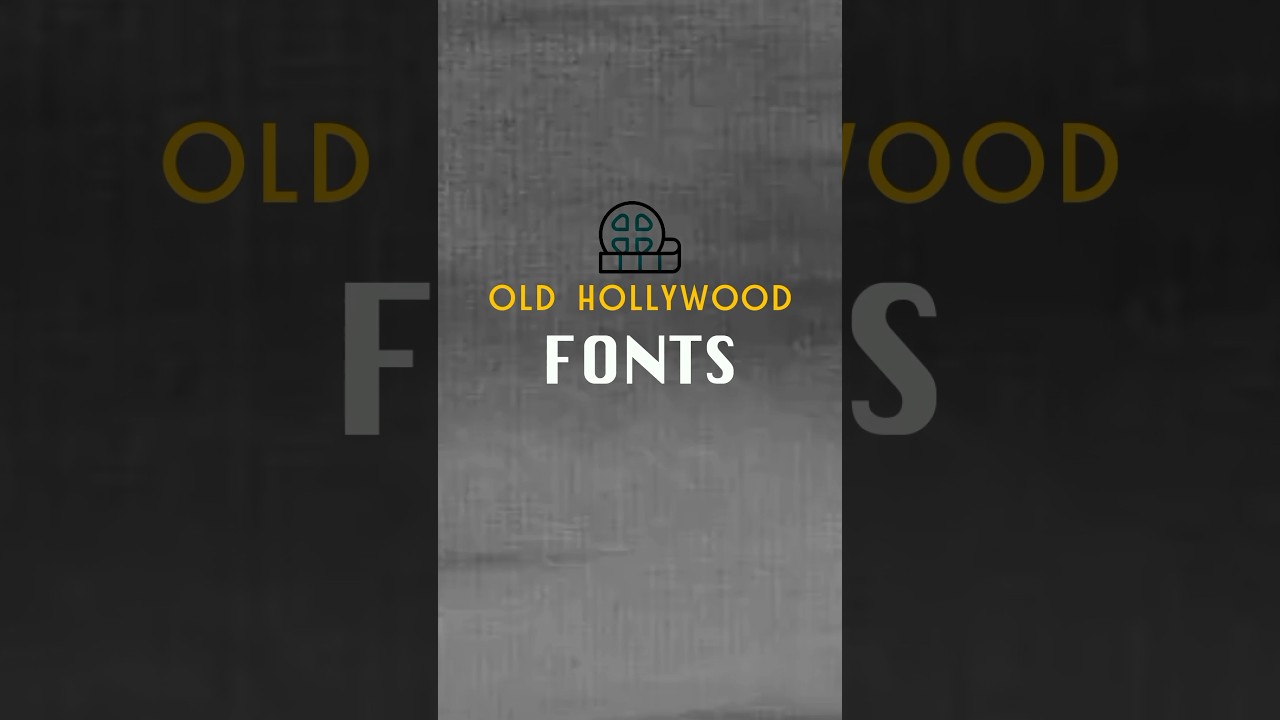 Old Hollywood fonts