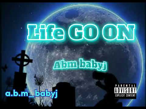 abmbabyj-life go on
