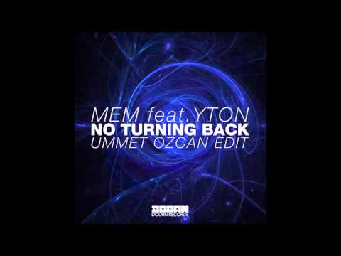 MEM – No Turning Back (feat. Yton) [Ummet Ozcan Edit] – Single (2015) [iTunes Plus AAC M4A]