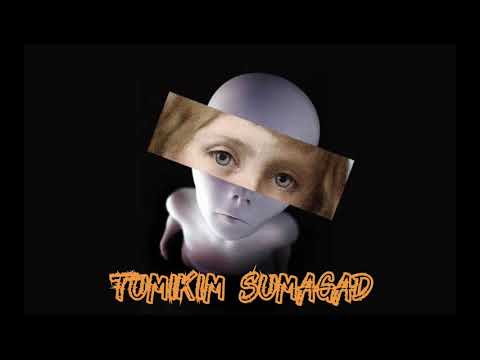 TUMIKIM SUMAGAD - Miqkillah